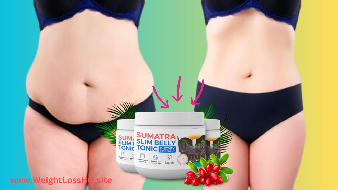 Sumatra Slim Belly Tonic Real Customers Reviews and Testimonials