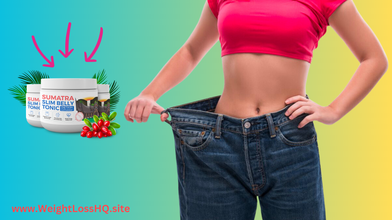 Sumatra Slim Belly Tonic Real Customers Reviews and Testimonials