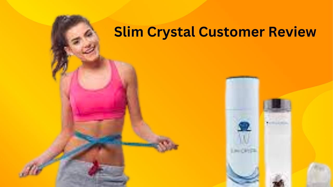 Slim Crystal Review : Customer Reviews and Testimonials