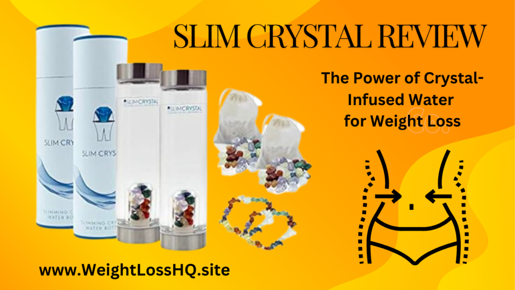 Slim Crystal Review : The Power of Crystal-Infused Water for Weight Loss. Discover the benefits of Slim Crystal, a revolutionary approach to weight loss through crystal-infused water. Transform your hydration and health today.