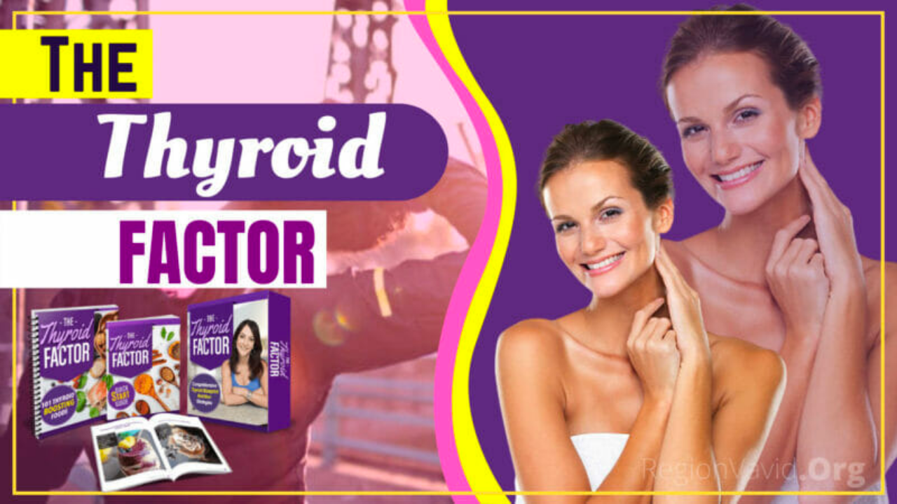 The Thyroid Factor Review: A Comprehensive Look at the 21-Day Thyroid Boosting Weight Loss System for Women. https://weightlosshq.site/the-thyroid-factor/